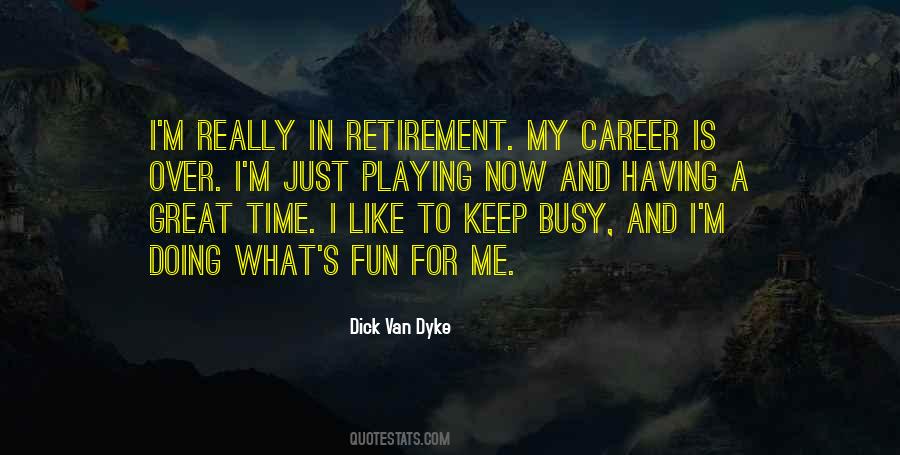 Busy Having Fun Quotes #1591809