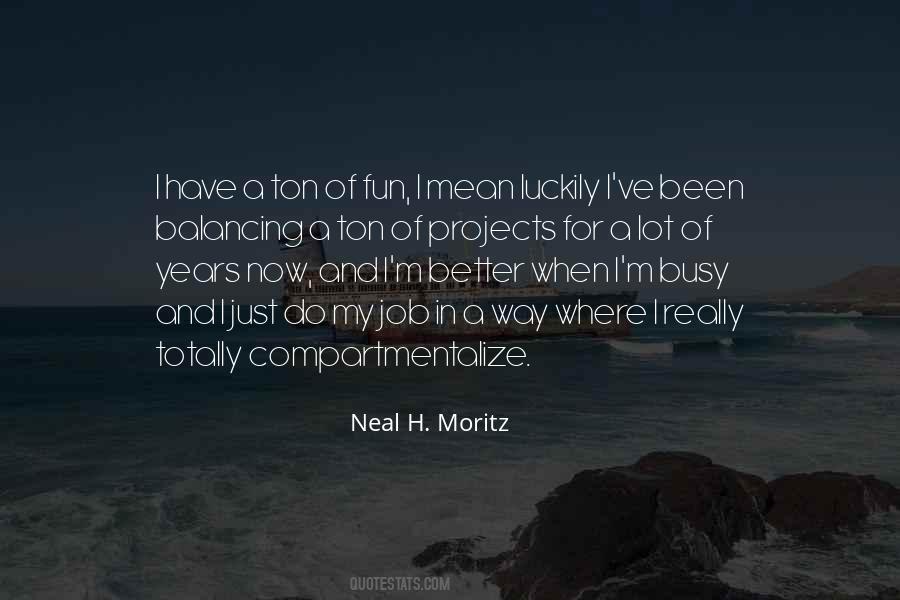Busy Having Fun Quotes #1846424
