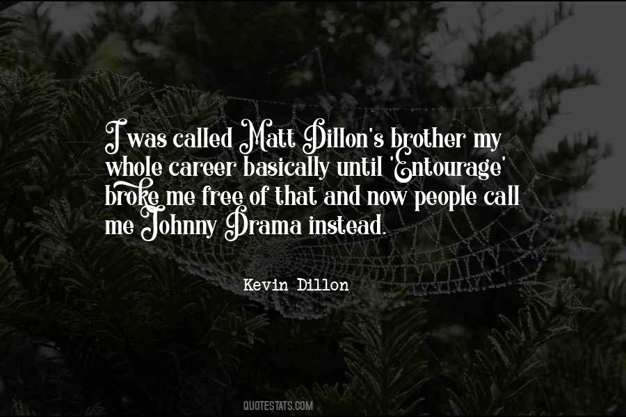 Dillon Quotes #1818844