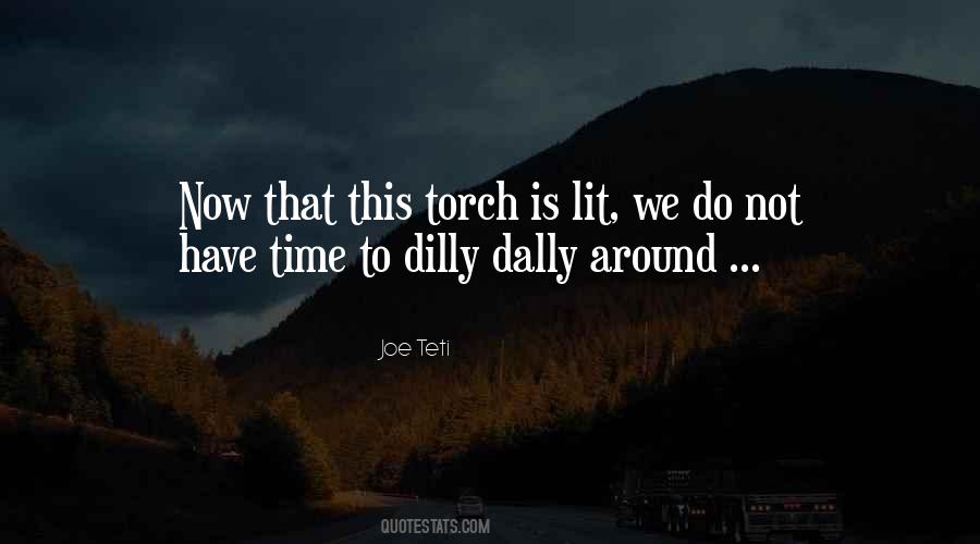 Dilly Dally Quotes #794996