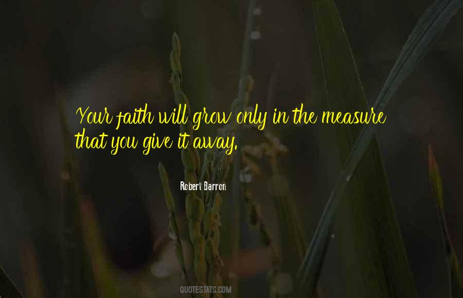 Grow In Faith Quotes #1459891
