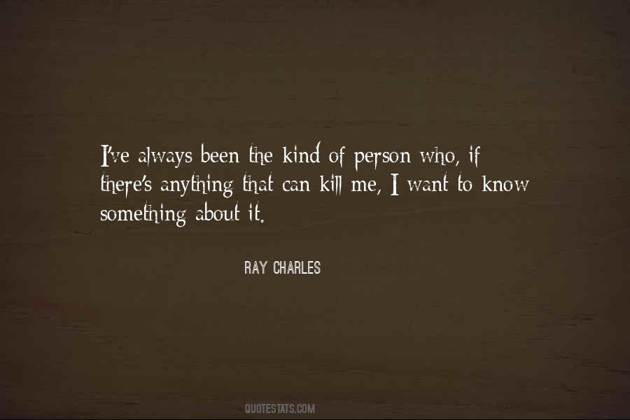 I Know Who I Want Quotes #1138811