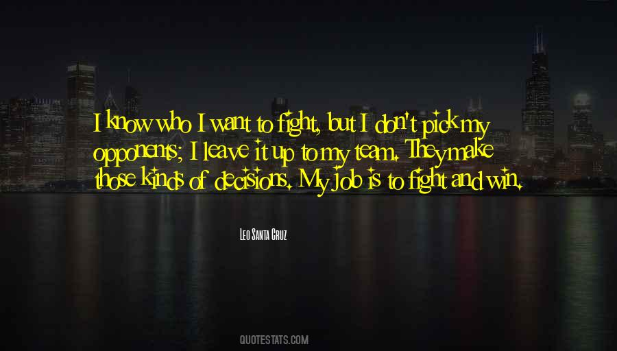 I Know Who I Want Quotes #1526632