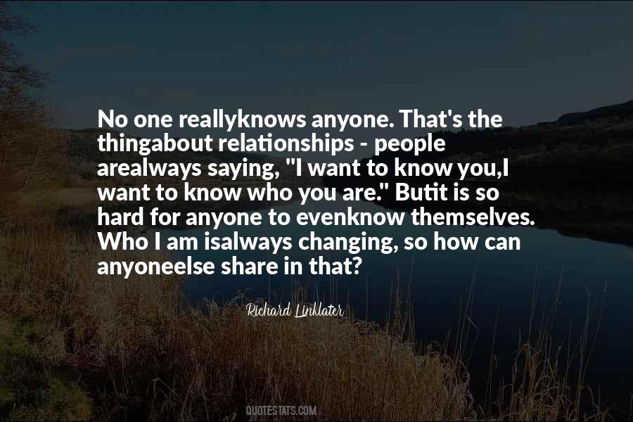 I Know Who I Want Quotes #226089