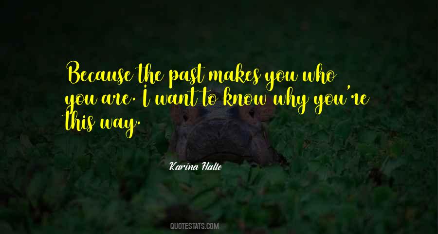 I Know Who I Want Quotes #74588