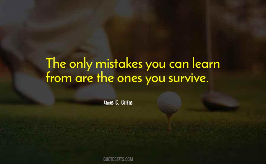 Learn From The Mistakes Quotes #1672291