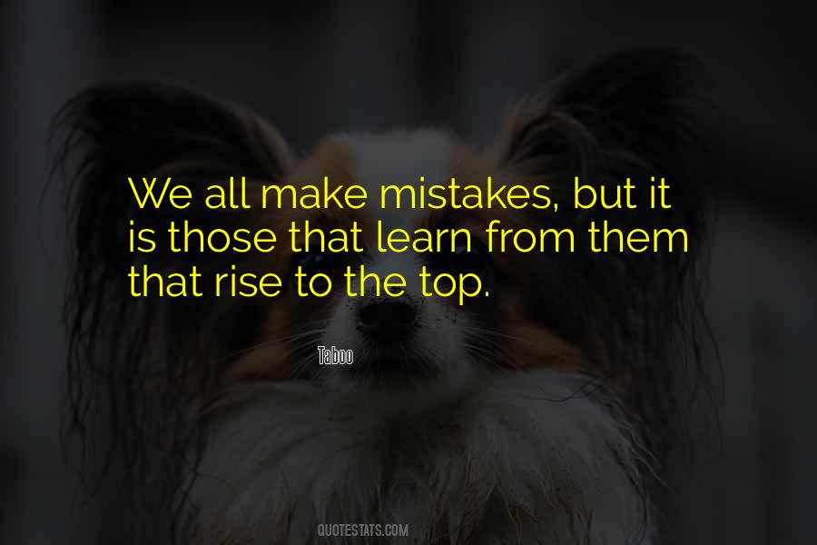 Learn From The Mistakes Quotes #724819