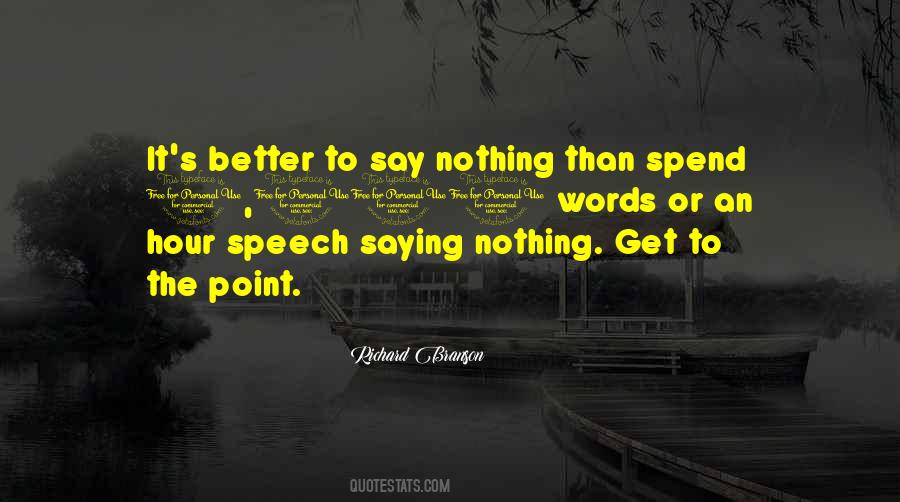 Better Say Nothing Quotes #1401073