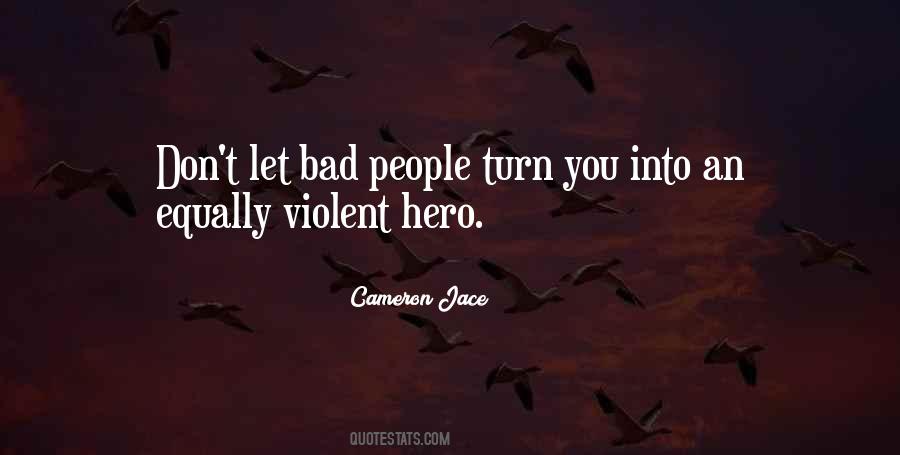 You Are Your Own Hero Quotes #5226