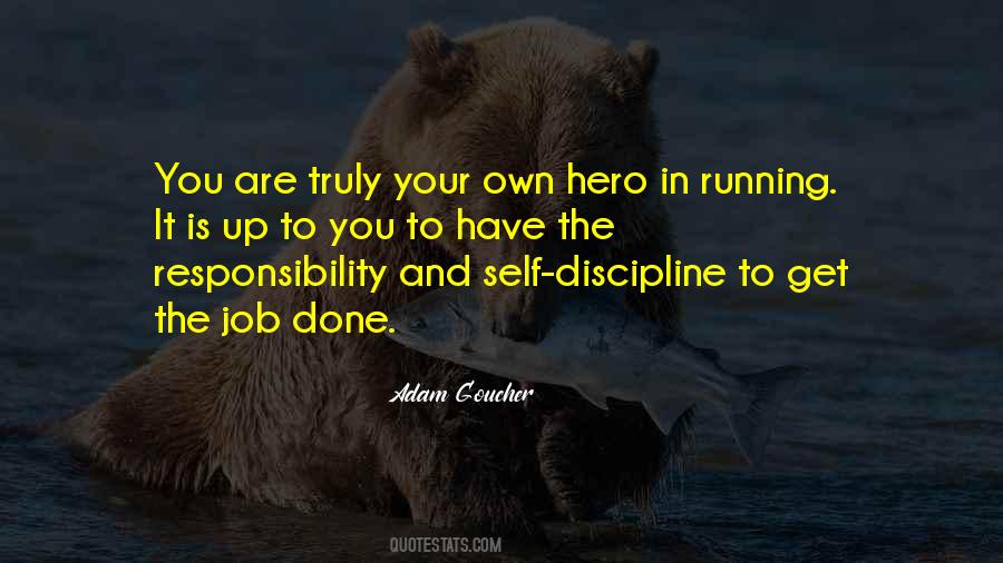 You Are Your Own Hero Quotes #912515