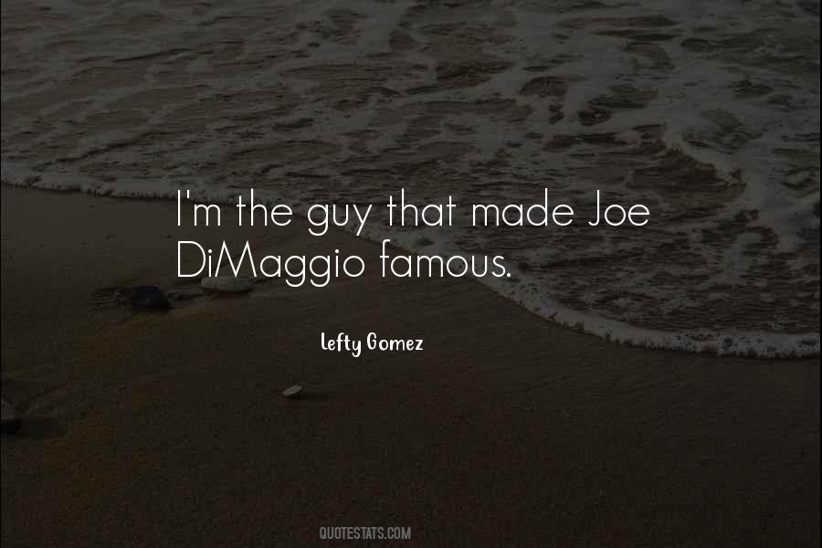 Dimaggio Quotes #1101010