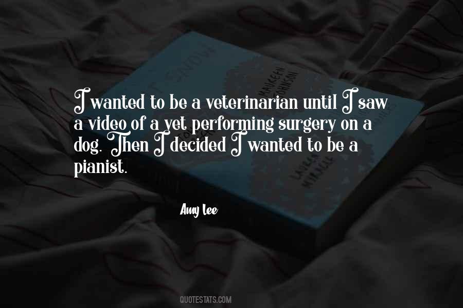 Dog Having Surgery Quotes #1616042