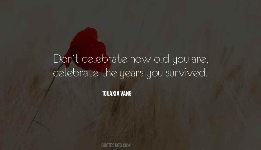 Celebrate My Birthday Quotes #901388