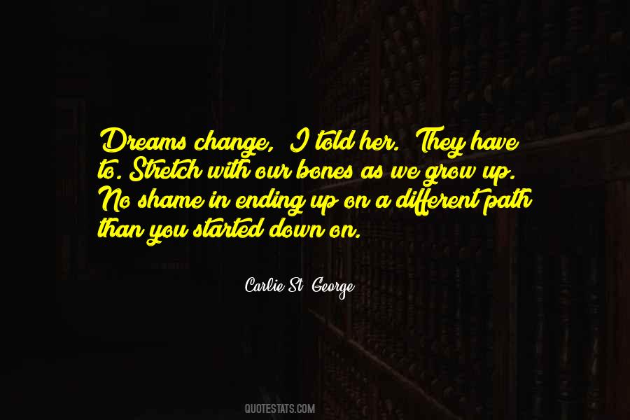 I Have No Dreams Quotes #1520614