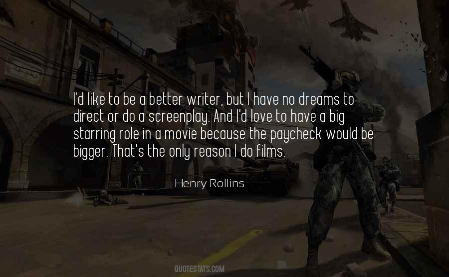 I Have No Dreams Quotes #1666425