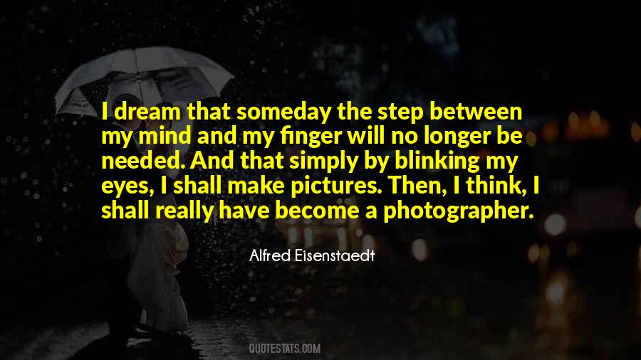 I Have No Dreams Quotes #729142