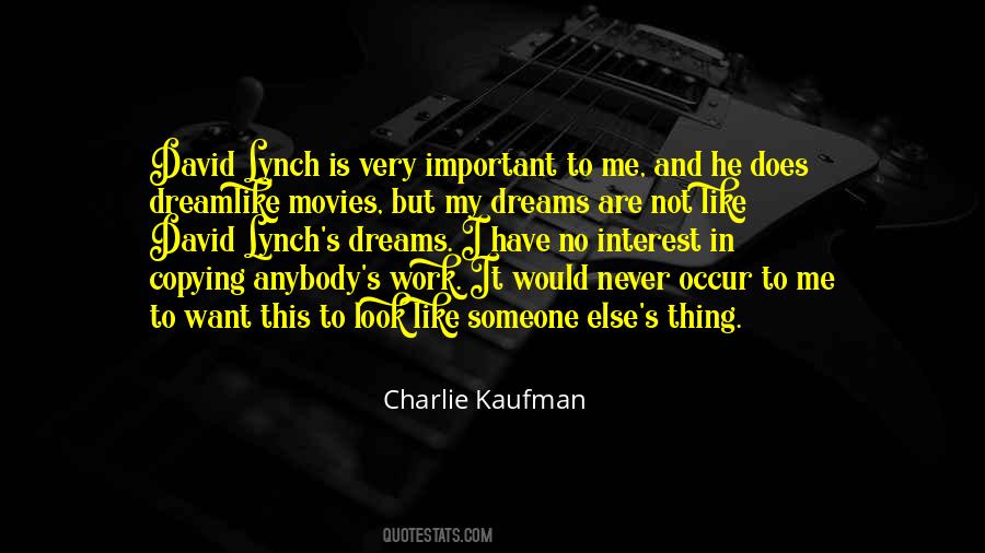 I Have No Dreams Quotes #911200