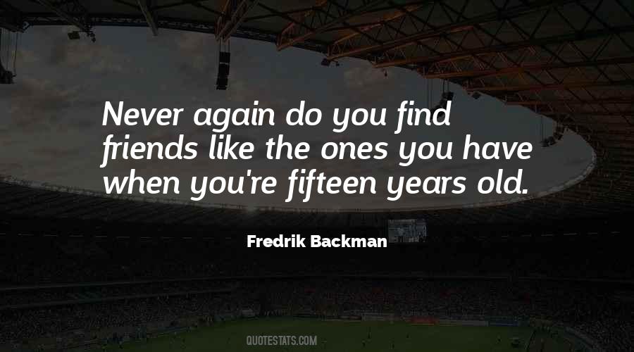 Friends Old Quotes #131400