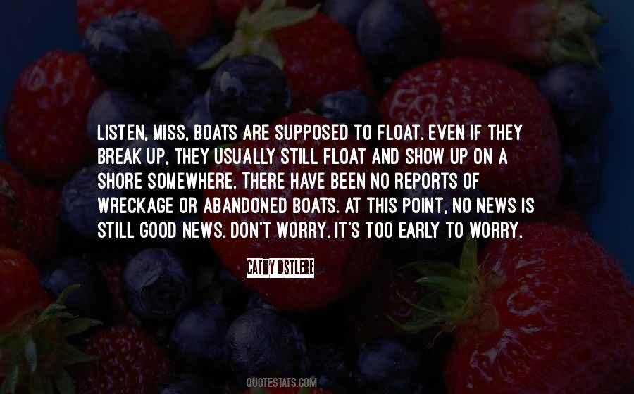 Missing Out On Something Good Quotes #1589476