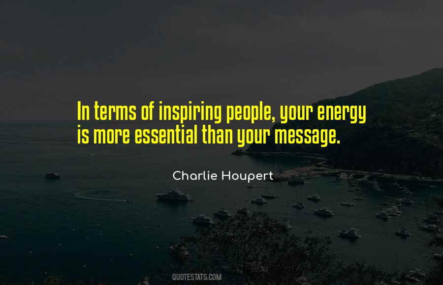 Your Energy Is Quotes #1228535