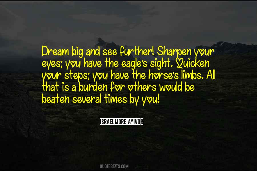 Burden Of Dreams Quotes #1302055