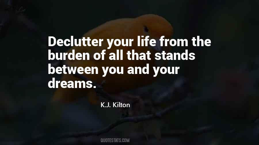 Burden Of Dreams Quotes #410252