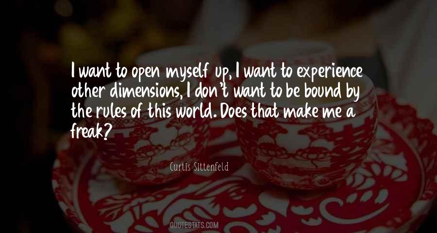 Open Up To Me Quotes #1602159