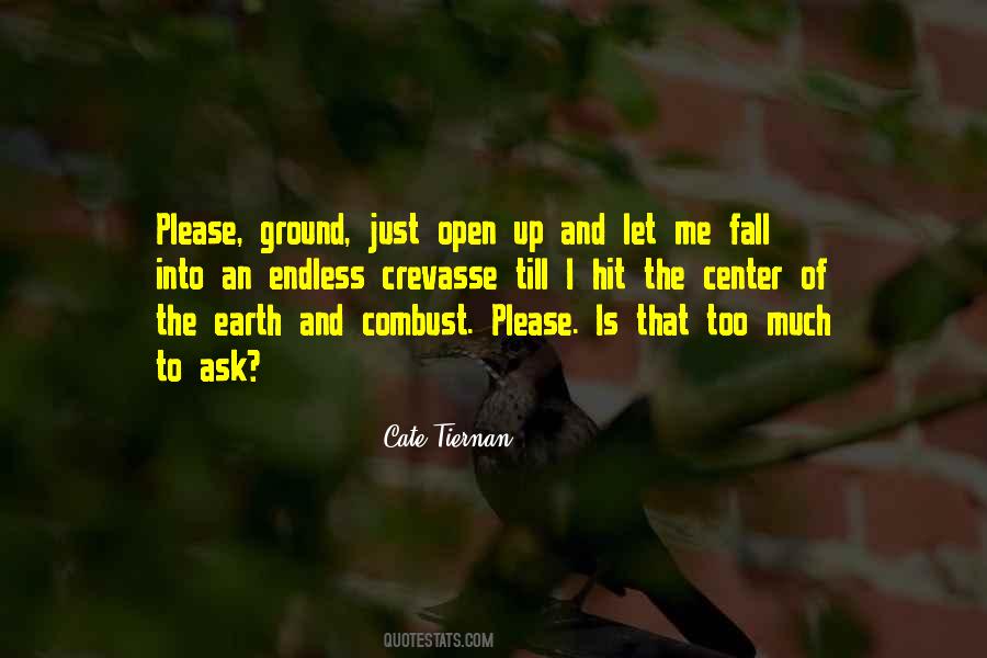 Open Up To Me Quotes #1783428