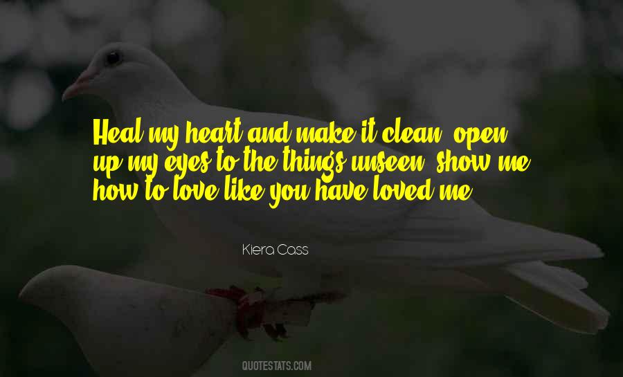 Open Up To Me Quotes #1861954