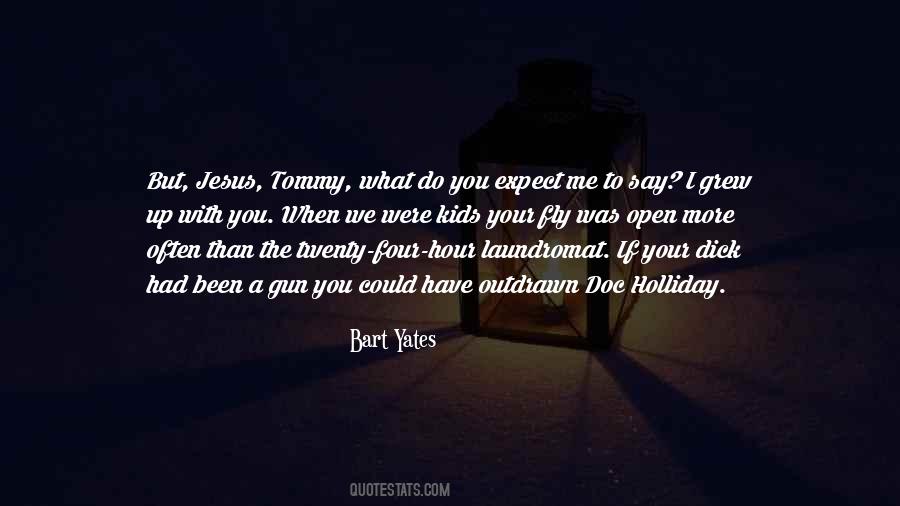 Open Up To Me Quotes #441025