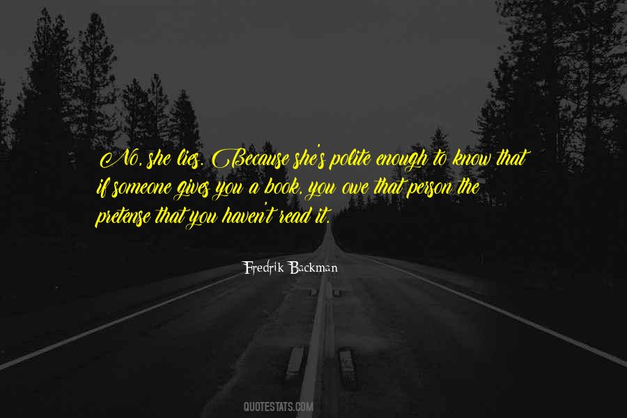 Enough Lies Quotes #1251030