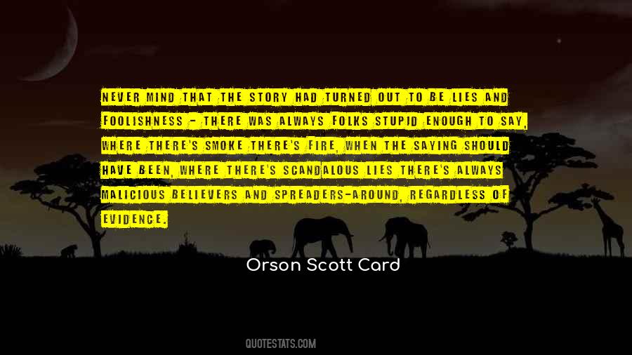 Enough Lies Quotes #1375348