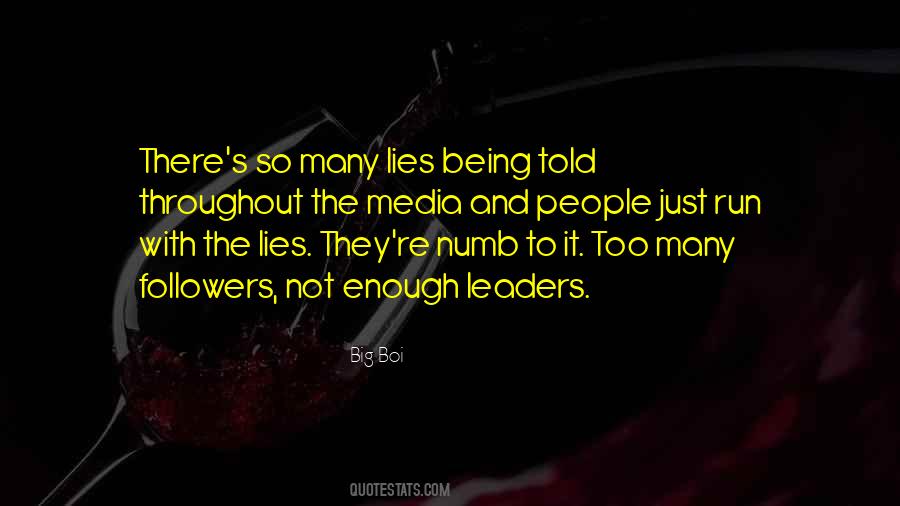 Enough Lies Quotes #1473038