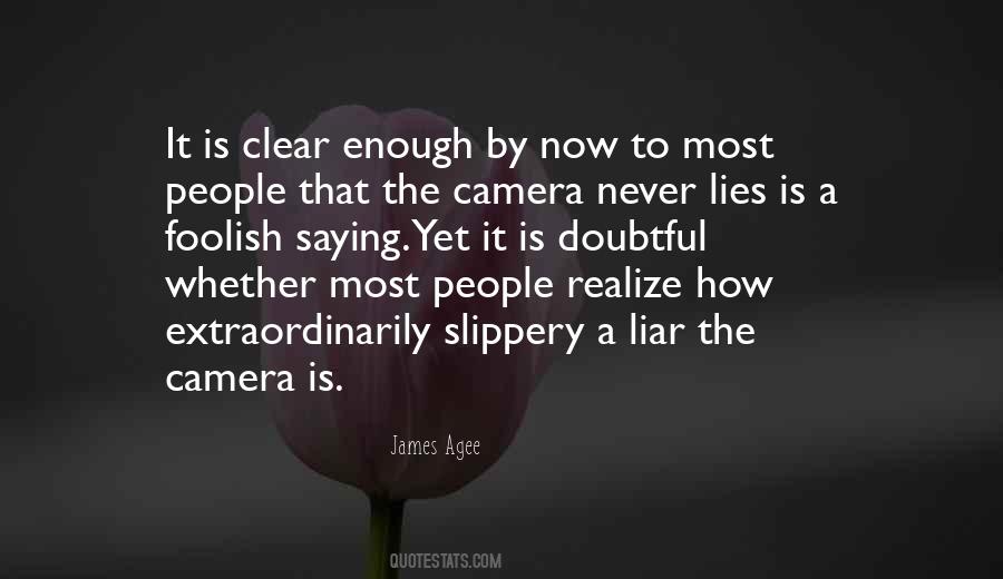 Enough Lies Quotes #499613