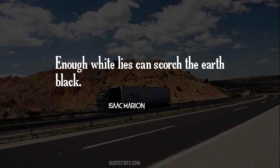 Enough Lies Quotes #601353