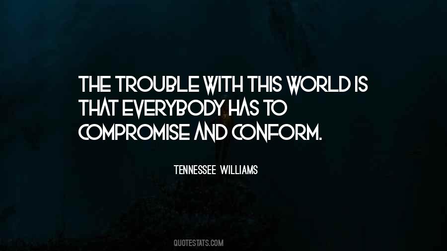 The Trouble With The World Quotes #1179668