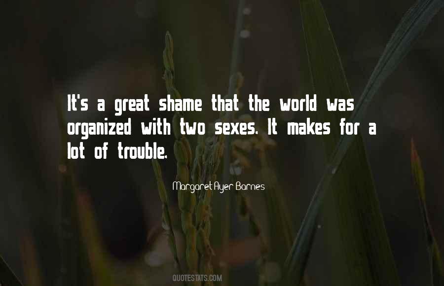 The Trouble With The World Quotes #1730448