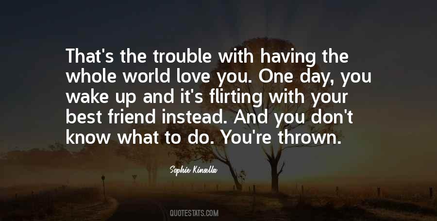 The Trouble With The World Quotes #1750462