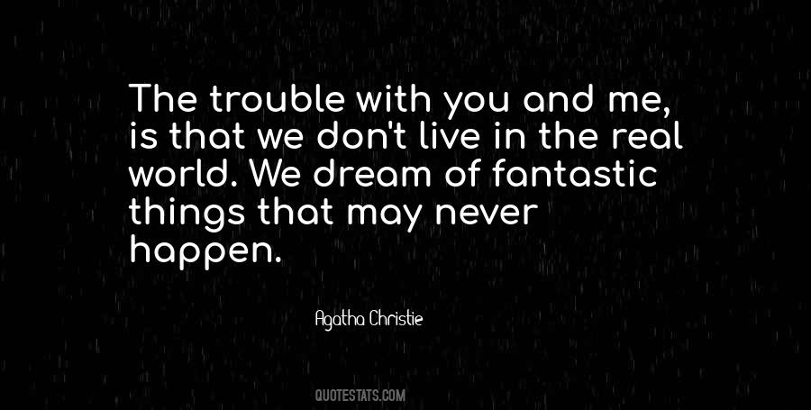 The Trouble With The World Quotes #340014