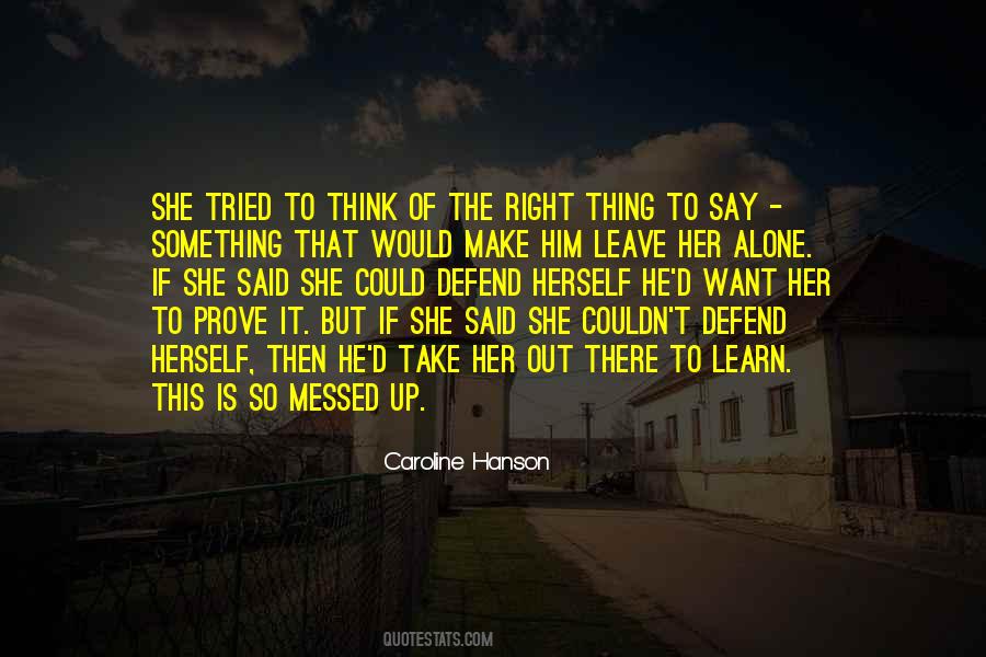 Leave Her Quotes #1426476