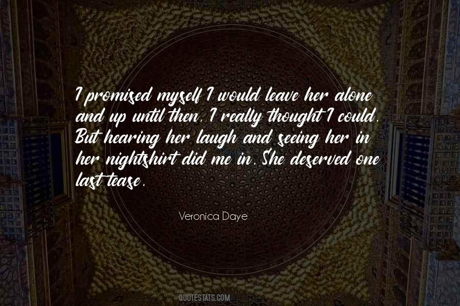 Leave Her Quotes #1801479