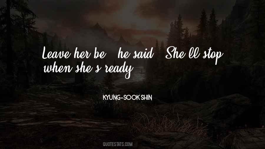 Leave Her Quotes #268641