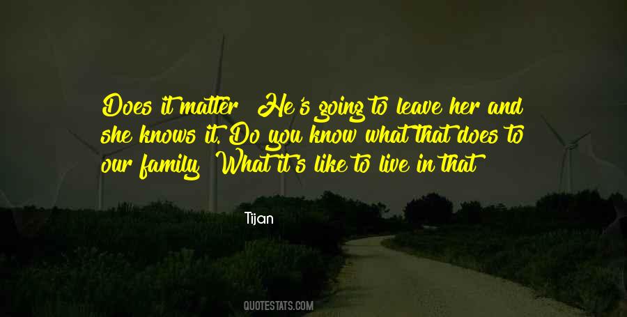 Leave Her Quotes #317958