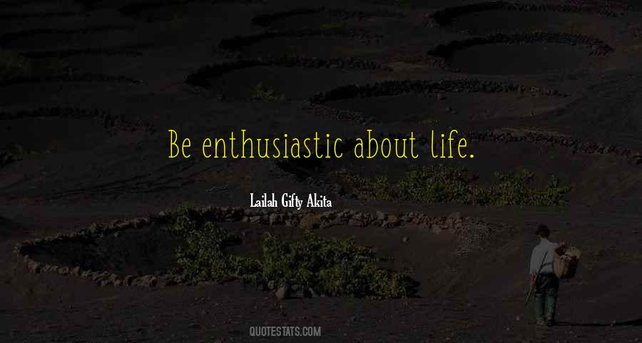 Self Enthusiasm Quotes #1854450