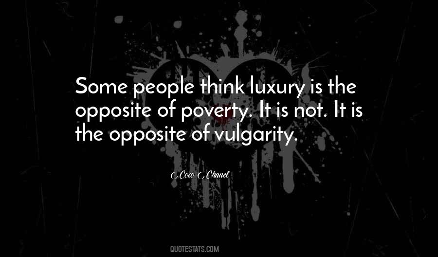 Opposite Of Poverty Quotes #729121