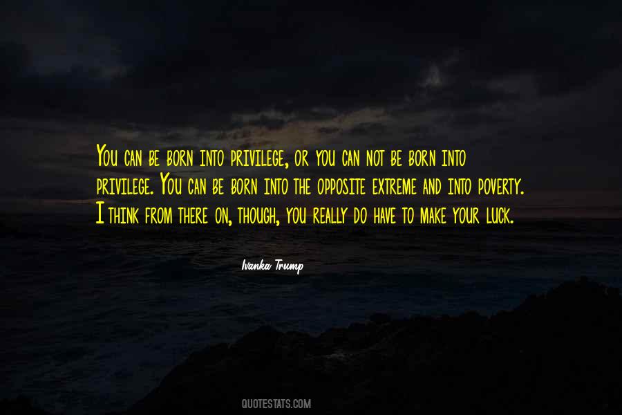 Opposite Of Poverty Quotes #810848