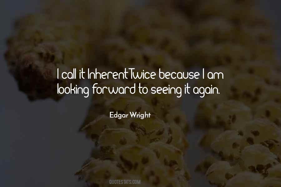 I Am Looking Forward Quotes #543844