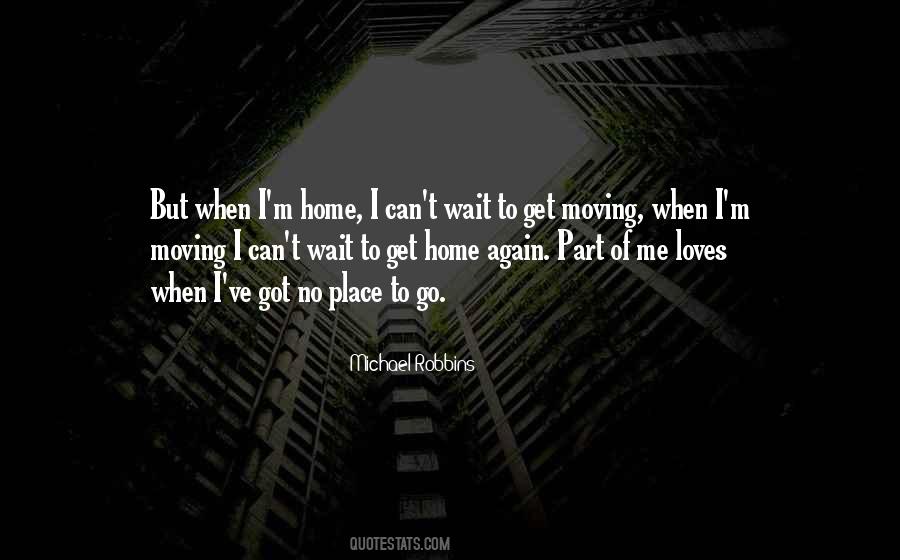 Wait For Me To Come Home Quotes #481089
