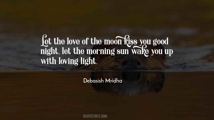 Good Morning To The One I Love Quotes #1451378