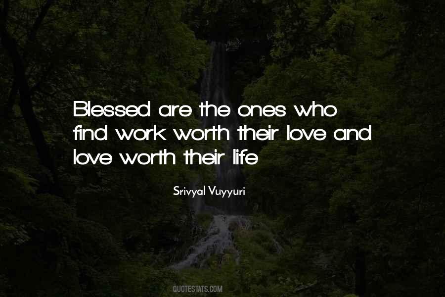 Blessed Are The Ones Quotes #1657066